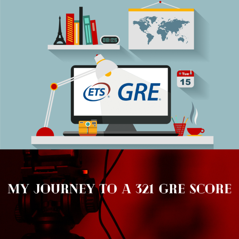 My Journey to a 321 GRE Score